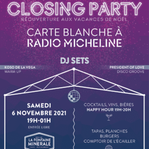 CLOSING PARTY // SOIRÉE CLUB SOUS LA VERRIÈRE