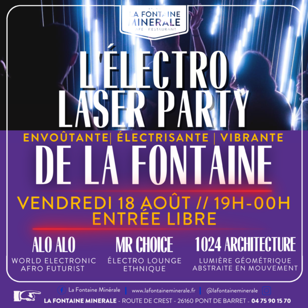L’ÉLECTRO LASER PARTY DE LA FONTAINE