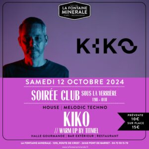 KIKO / SOIRÉE CLUB SOUS LA VERRIÈRE​ 12 OCTOBRE